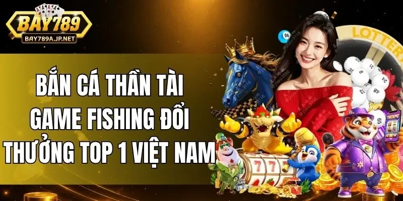 Bắn Cá Thần Tài