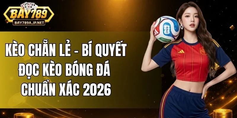 Kèo Chẵn Lẻ