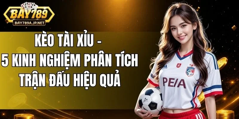 Kèo Tài Xỉu