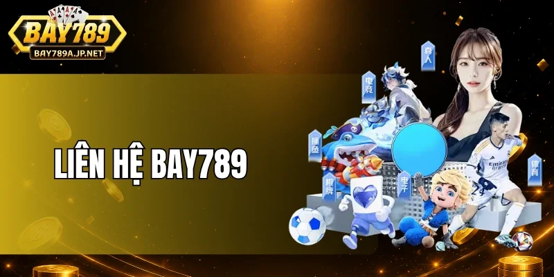 Liên hệ BAY789