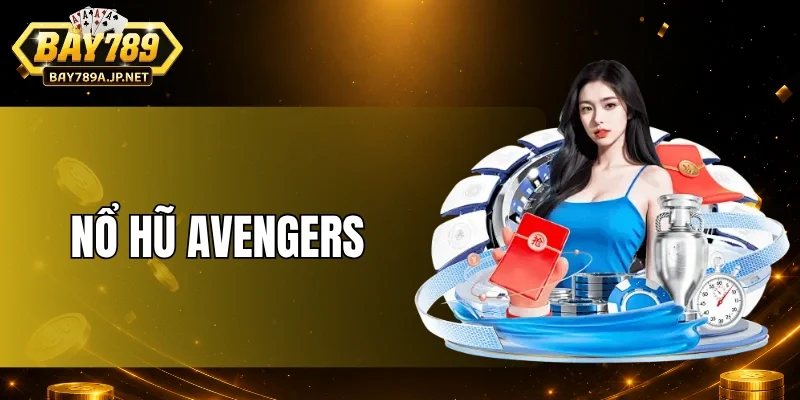 Nổ Hũ Avengers