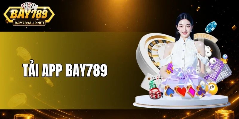 Tải App BAY789