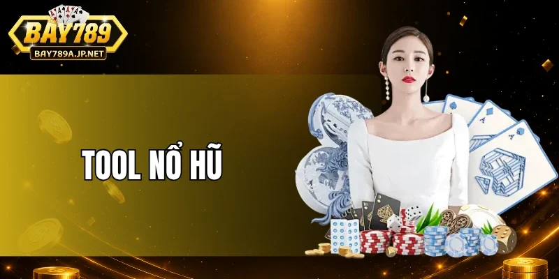 Tool Nổ Hũ